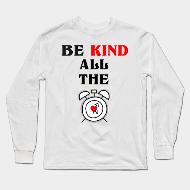 Be Kind,Choose Kindeness positive energy Long Sleeve T-Shirt by SidneyTees